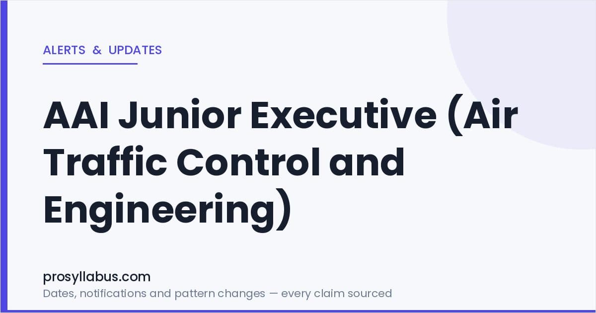 Alerts and Updates for AAI Junior Executive (Air Traffic Control and Engineering)