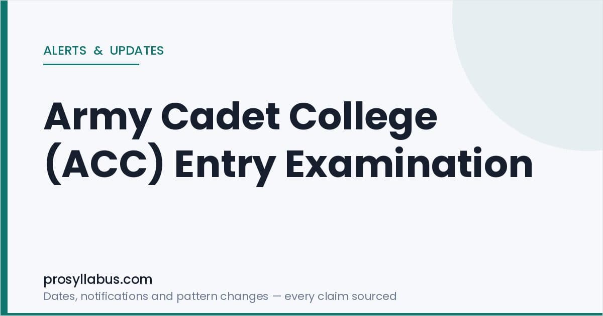 Alerts and Updates for Army Cadet College (ACC) Entry Examination