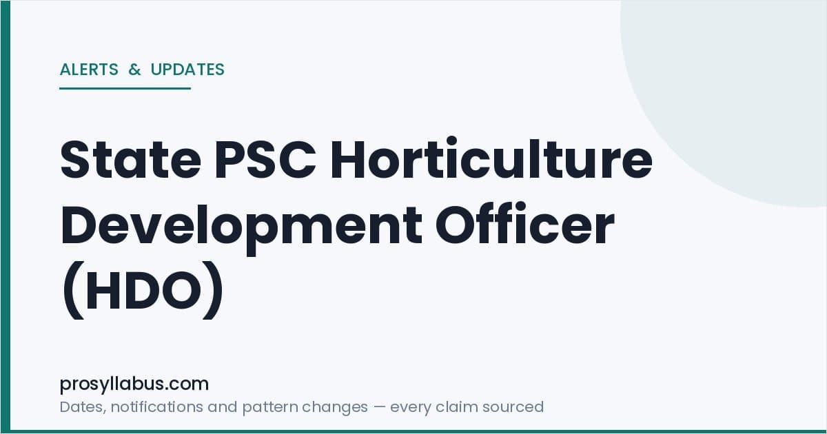 Alerts and Updates for State PSC Horticulture Development Officer (HDO)