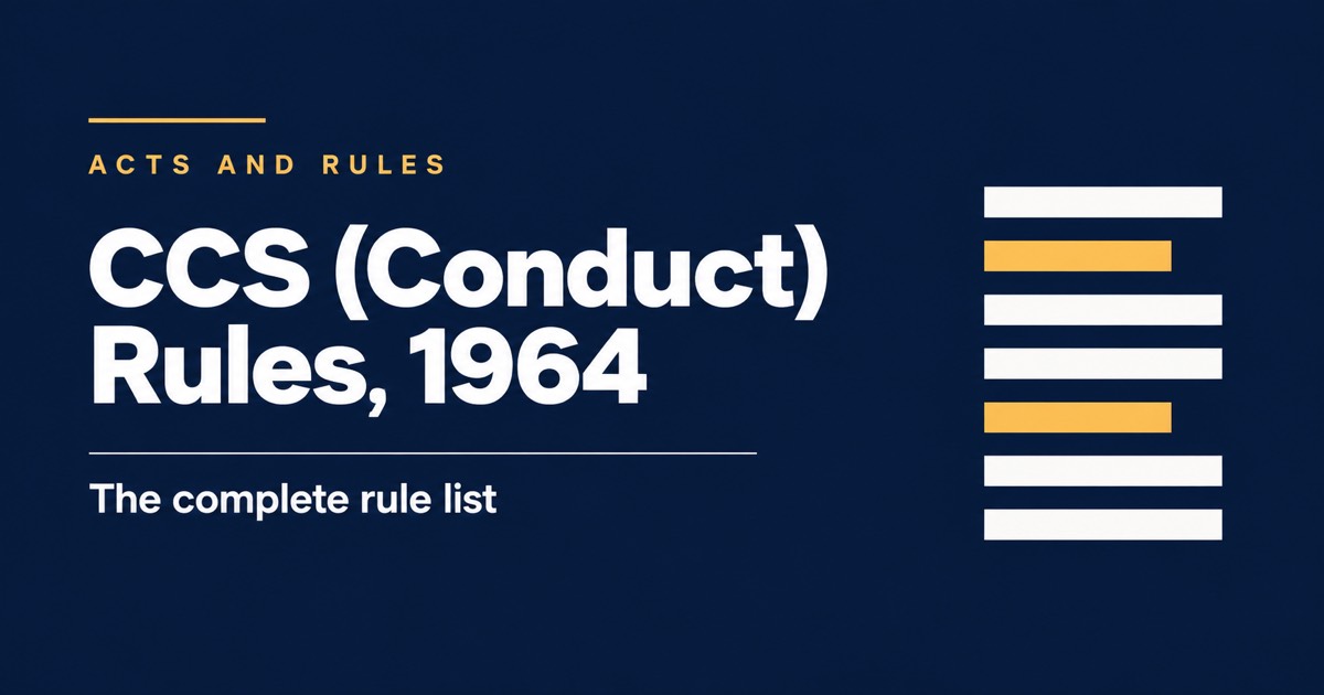 CCS (Conduct) Rules, 1964: Complete Rule List, Notes and MCQs