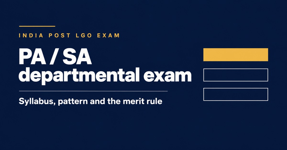 India Post PA/SA LDCE (LGO): Syllabus, Pattern and the Merit Rule