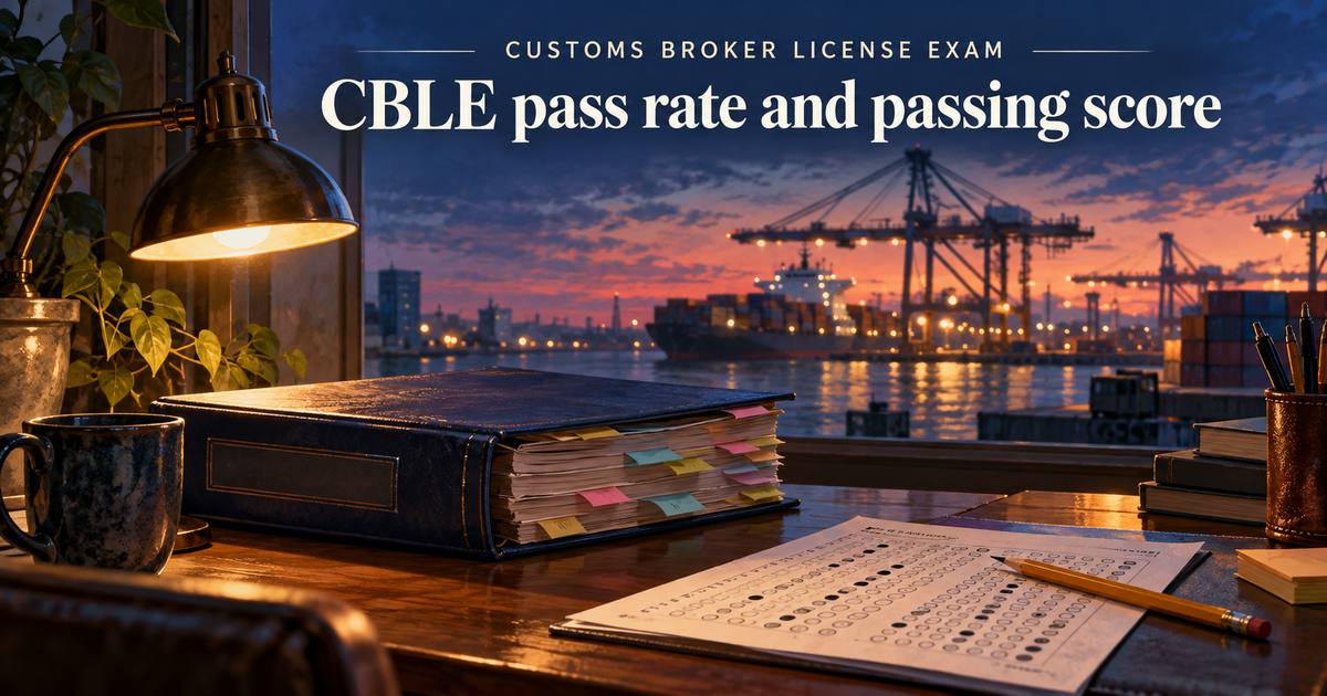 CBLE Pass Rate and Passing Score: What CBP's Figures Show
